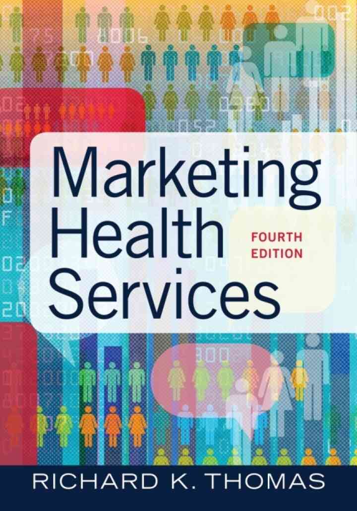 Marketing Health Services, 4th Edition