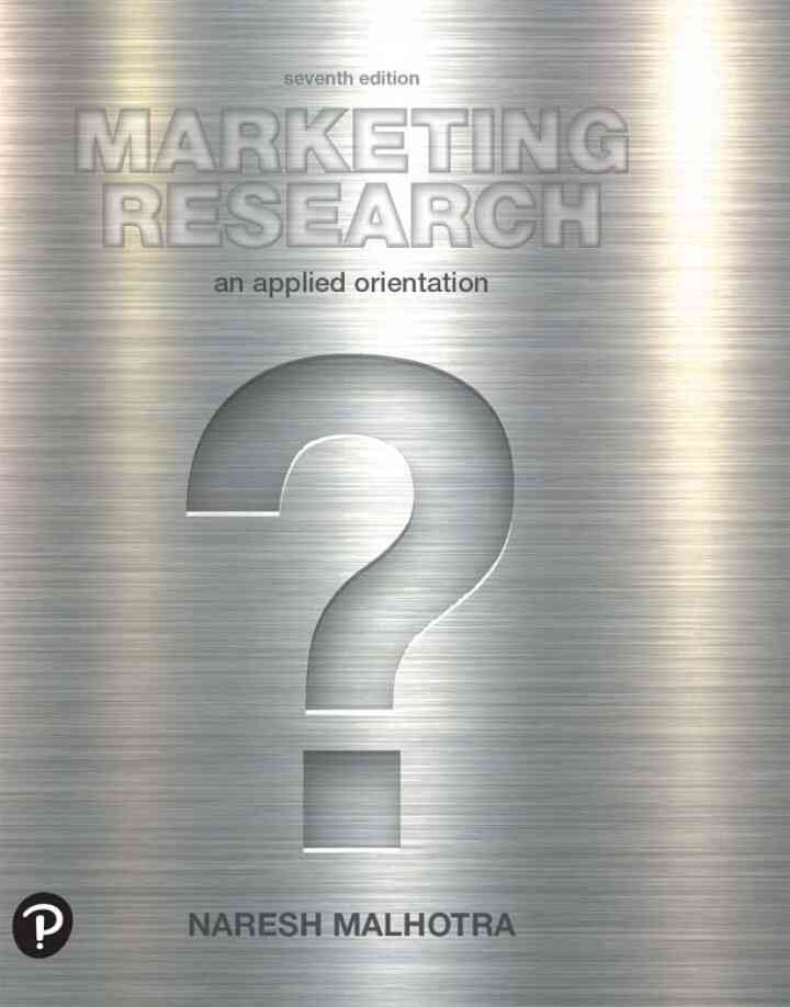 Marketing Research: An Applied Orientation, 7th Edition