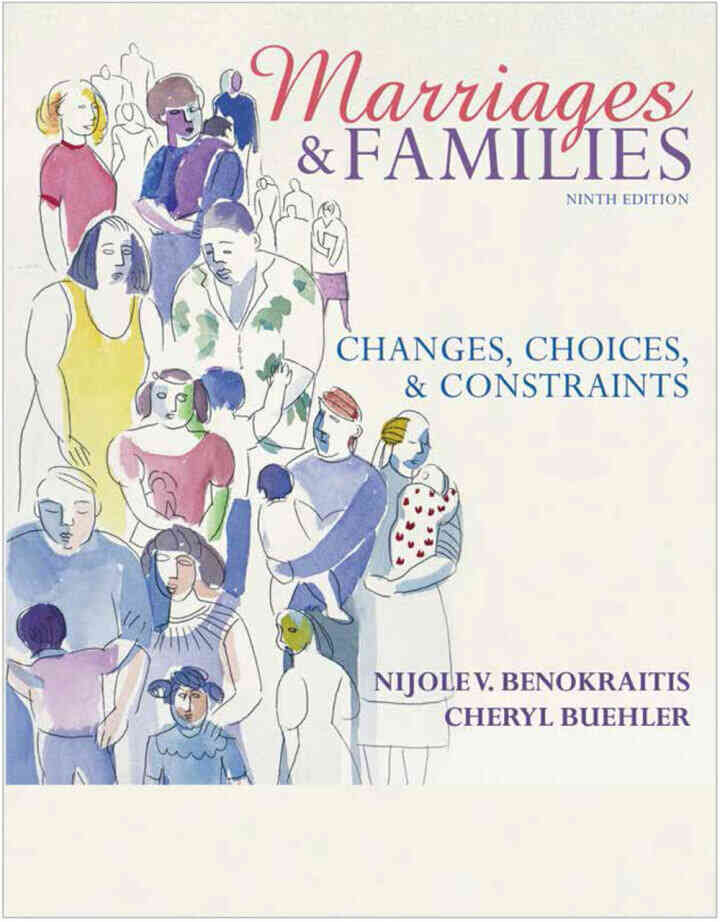 Marriages and Families: Changes, Choices, and Constraints, 9th Edition
