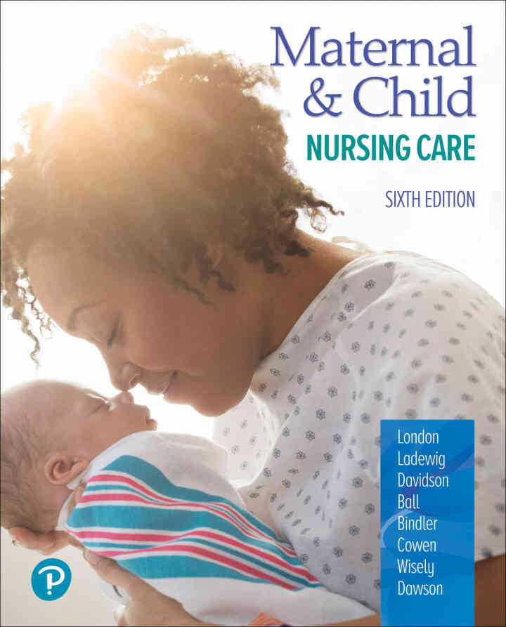 Maternal &amp; Child Nursing Care, 6th Edition