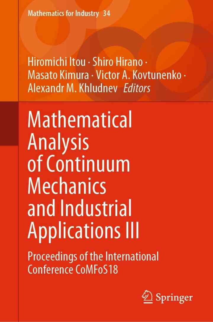Mathematical Analysis of Continuum Mechanics and Industrial Applications III: Proceedings of the International Conference CoMFoS18