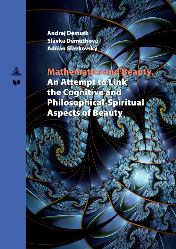 Mathematics and Beauty: An Attempt to Link the Cognitive and Philosophical-Spiritual Aspects of Beauty