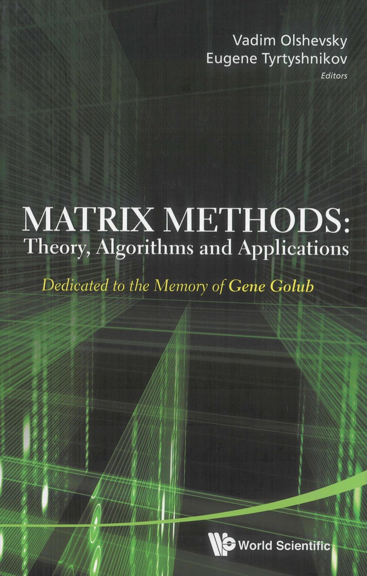 Matrix Methods: Theory, Algorithms And Applications - Dedicated To The Memory Of Gene Golub