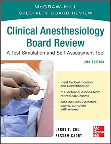McGraw-Hill Specialty Board Review Clinical Anesthesiology, Second Edition