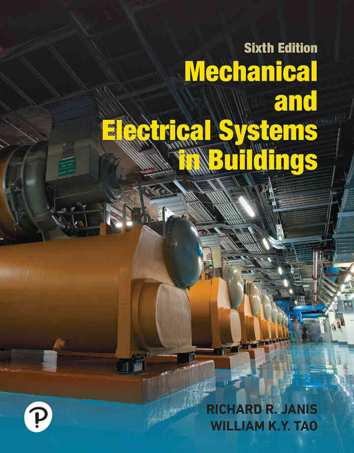 Mechanical and Electrical Systems in Buildings, 6th Edition