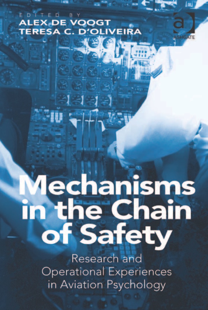Mechanisms in the Chain of Safety: Research and Operational Experiences in Aviation Psychology