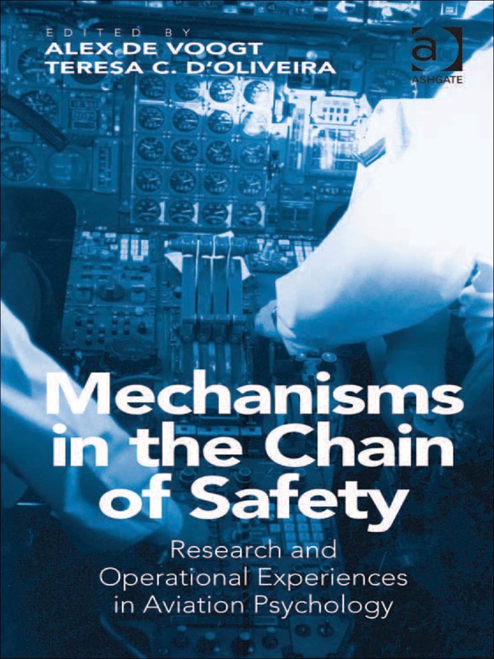 Mechanisms in the Chain of Safety: Research and Operational Experiences in Aviation Psychology