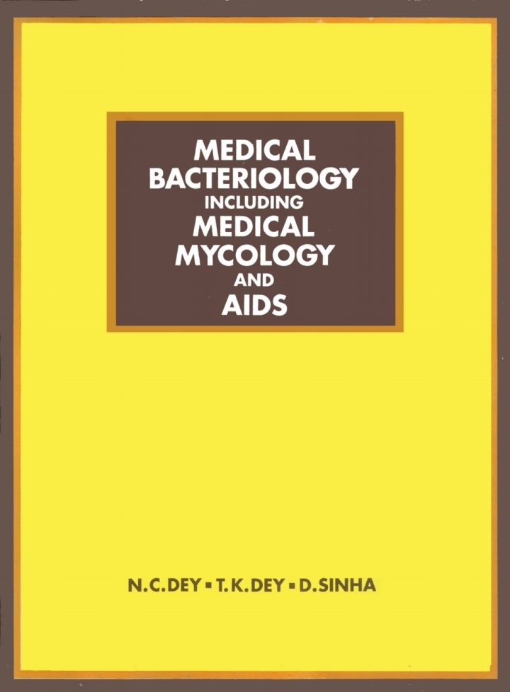 Medical Bacteriology Including Medical Mycology and AIDS