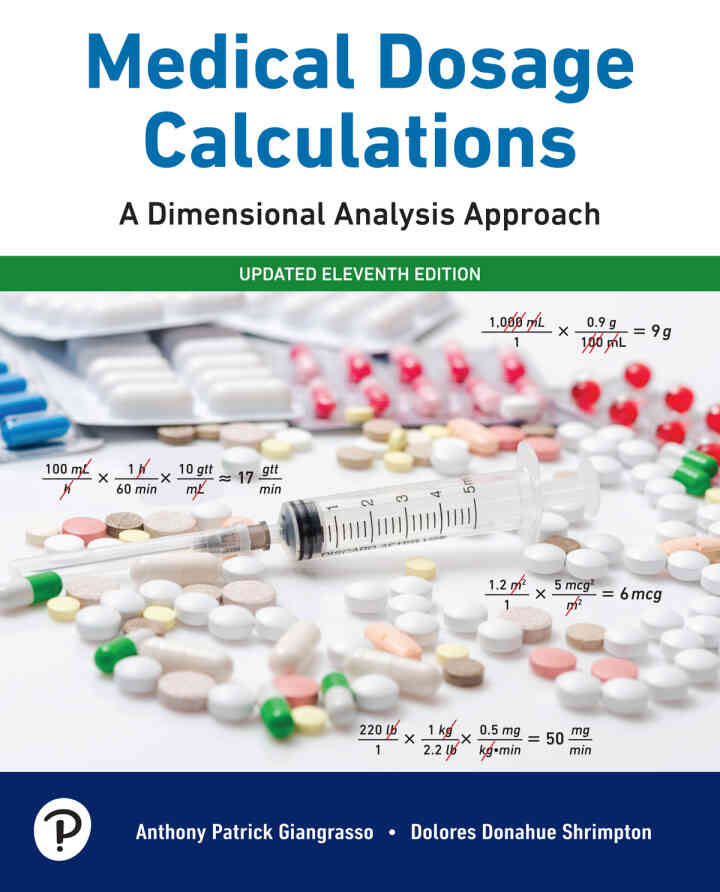 Medical Dosage Calculations: A Dimensional Analysis Approach, Updated 11th Edition