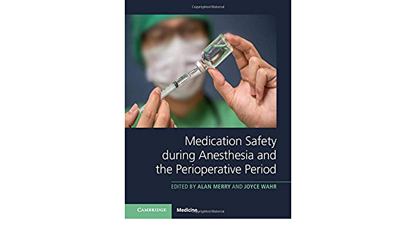 Medication Safety during Anesthesia and the Perioperative Period