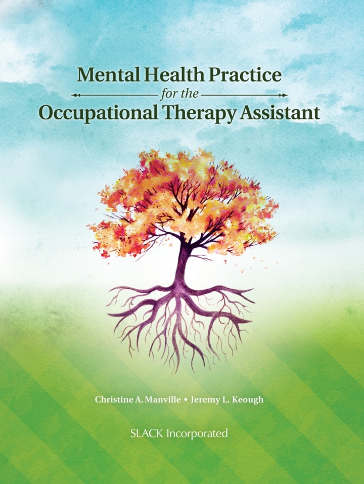 Mental Health Practice for the Occupational Therapy Assistant