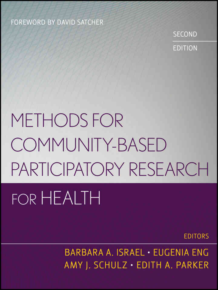 Methods for Community-Based Participatory Research for Health, 2nd Edition