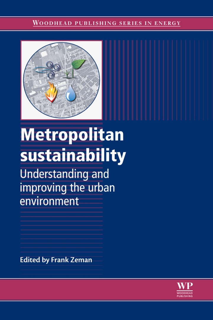 Metropolitan Sustainability: Understanding and Improving the Urban Environment