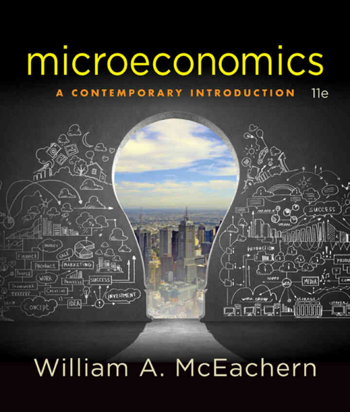 Microeconomics: A Contemporary Introduction, 11th Edition