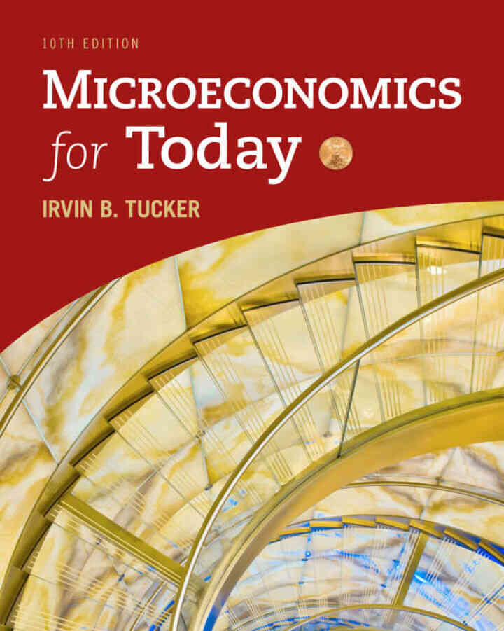 Microeconomics for Today, 10th Edition