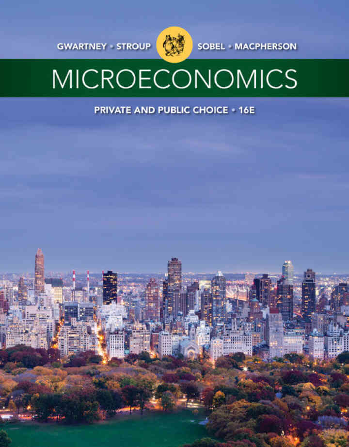 Microeconomics: Private and Public Choice, 16th Edition