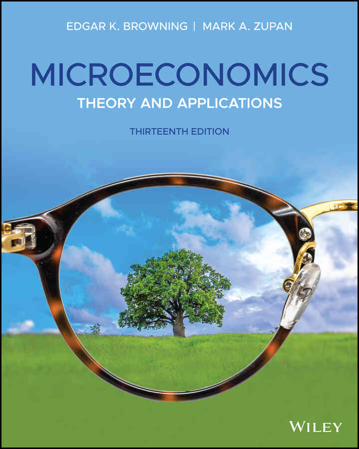 Microeconomics: Theory and Applications, 13th Edition