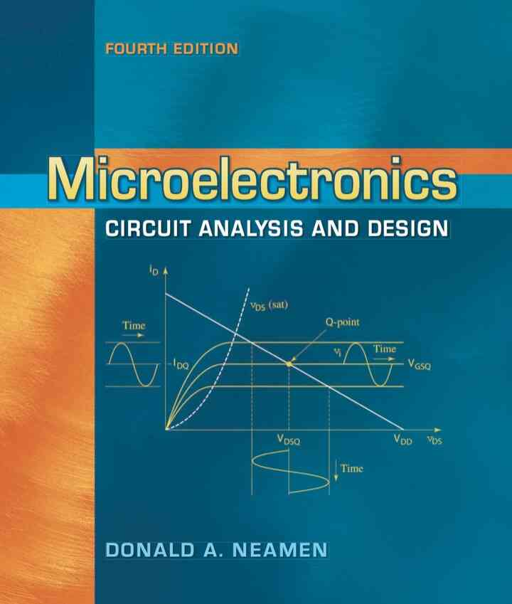 Microelectronics Circuit Analysis and Design, 4th Edition