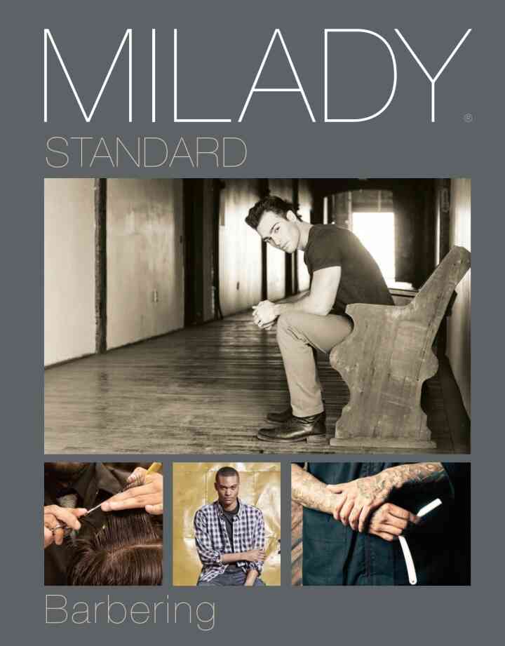 Milady?s Standard Professional Barbering, 6th Edition