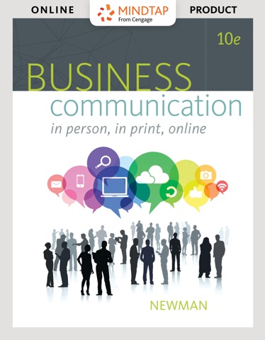 MindTap Business Communication for Newman's Business Communication: In Person, In Print, Online, 10th Edition, [Instant Access], 1 term (6 months)