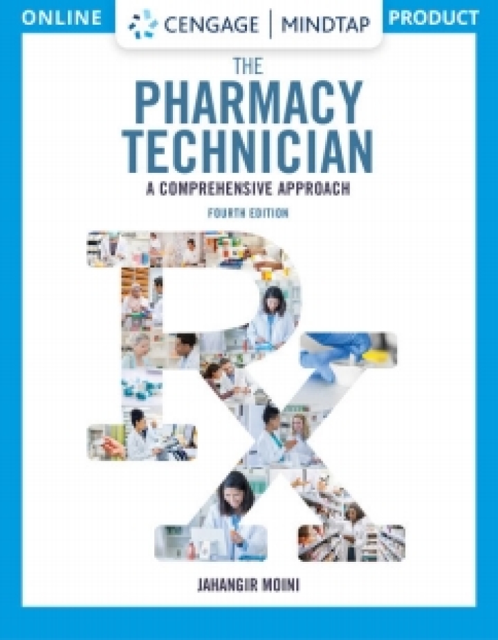 MindTap for Moini's The Pharmacy Technician: A Comprehensive Approach,[Instant Access], 2 terms 4th Edition Courseware