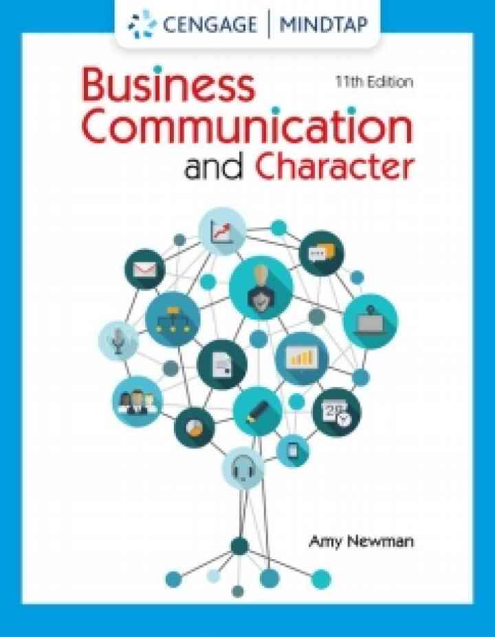 MindTap for Newman's Business Communication and Character, 1 term Instant Access, 11th Edition (Access Code)
