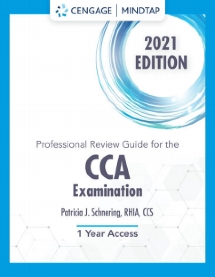 MindTap for Schnering's Professional Review Guide for the CCA Examinations, 2021, 1st Edition [Instant Access], 2 terms