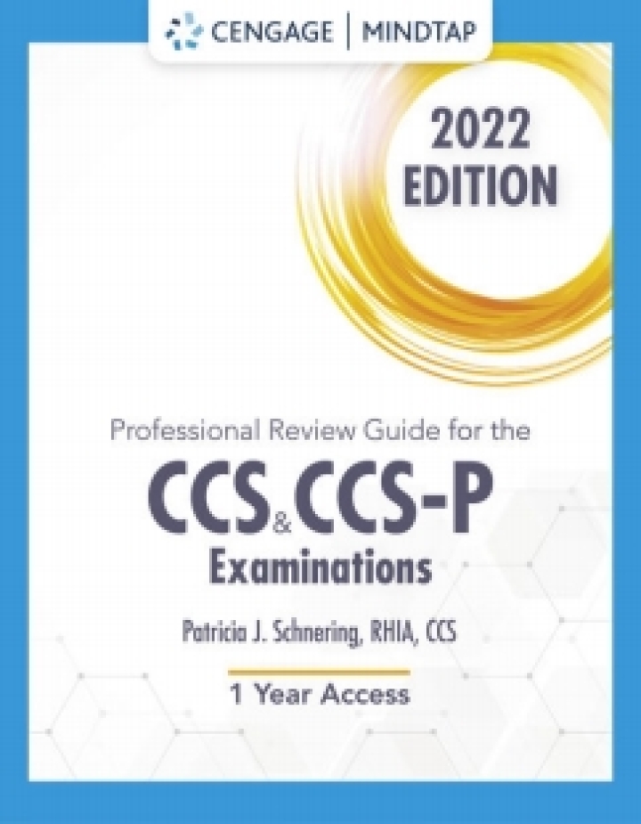 MindTap for Schnering's Professional Review Guide for the CCS and CCS-P Examinations, 2022, 2 terms Instant Access
