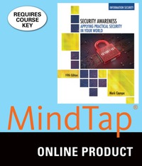 MindTap Information Security for Ciampa's Security Awareness: Applying Practical Security in Your World