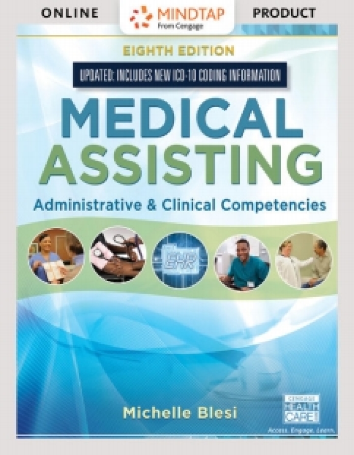 MindTap Medical Assisting for Blesi's Medical Assisting: Administrative &amp; Clinical Competencies (Update), 8th Edition [Instant Access], 2 terms (12 months)
