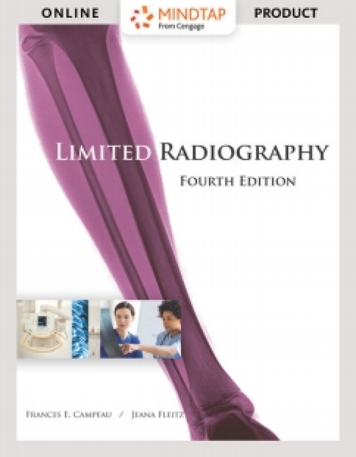 MindTap Medical Assisting for Campeau/Fleitz's Limited Radiography,[Instant Access], 2 terms (12 months) 4th Edition Courseware