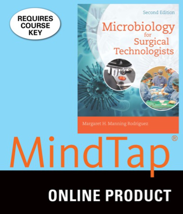 MindTap Surgical Technology for Rodriguez's Microbiology for Surgical Technologists,[Instant Access], 2 terms (12 months) 2nd Edition Courseware