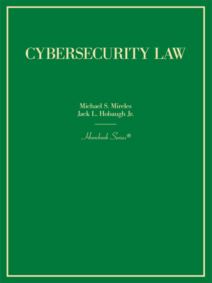 Mireles and Hobaugh's Cybersecurity Law