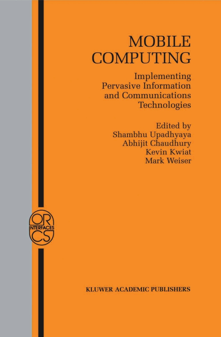 Mobile Computing: Implementing Pervasive Information and Communications Technologies