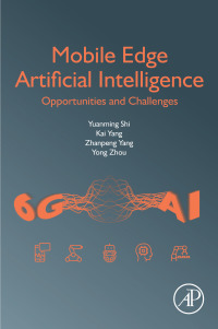 Mobile Edge Artificial Intelligence: Opportunities and Challenges