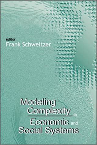Modeling Complexity In Economic And Social Systems