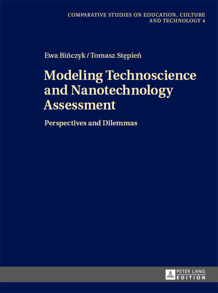 Modeling Technoscience and Nanotechnology Assessment: Perspectives and Dilemmas