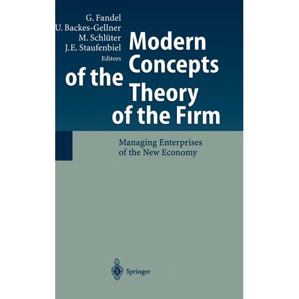 Modern Concepts of the Theory of the Firm: Managing Enterprises of the New Economy