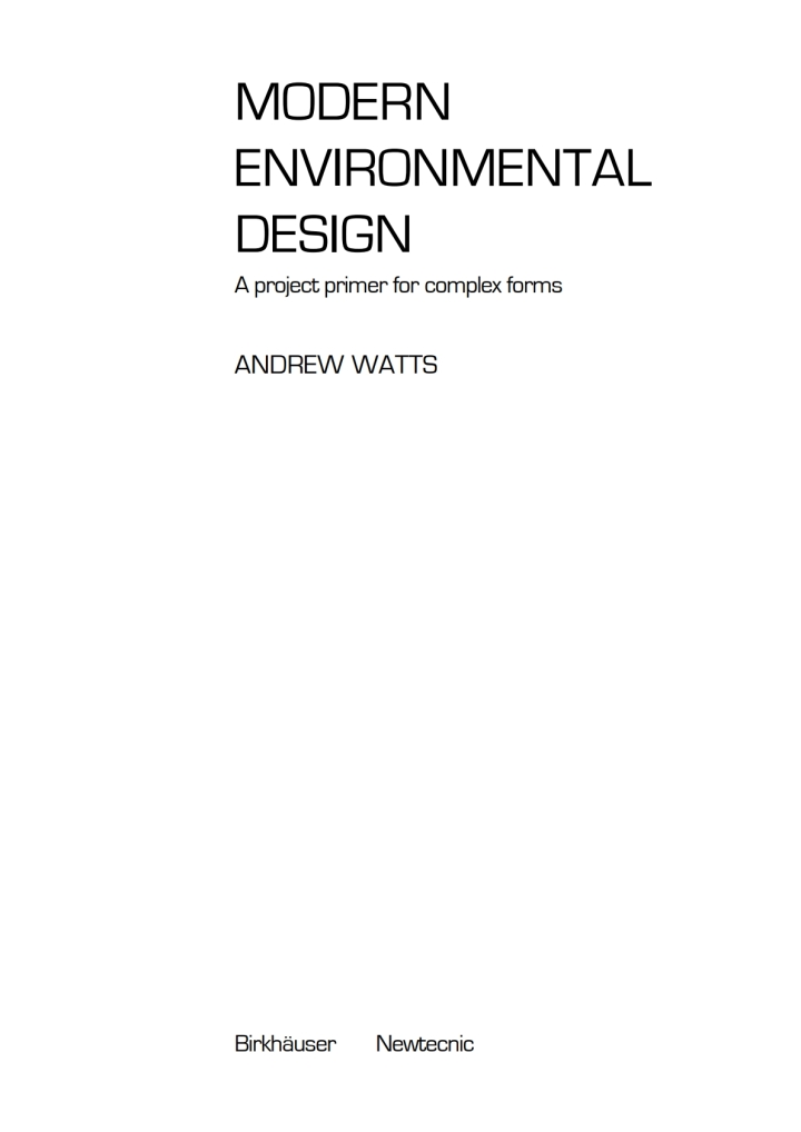 Modern Environmental Design: A Project Primer for Complex Forms