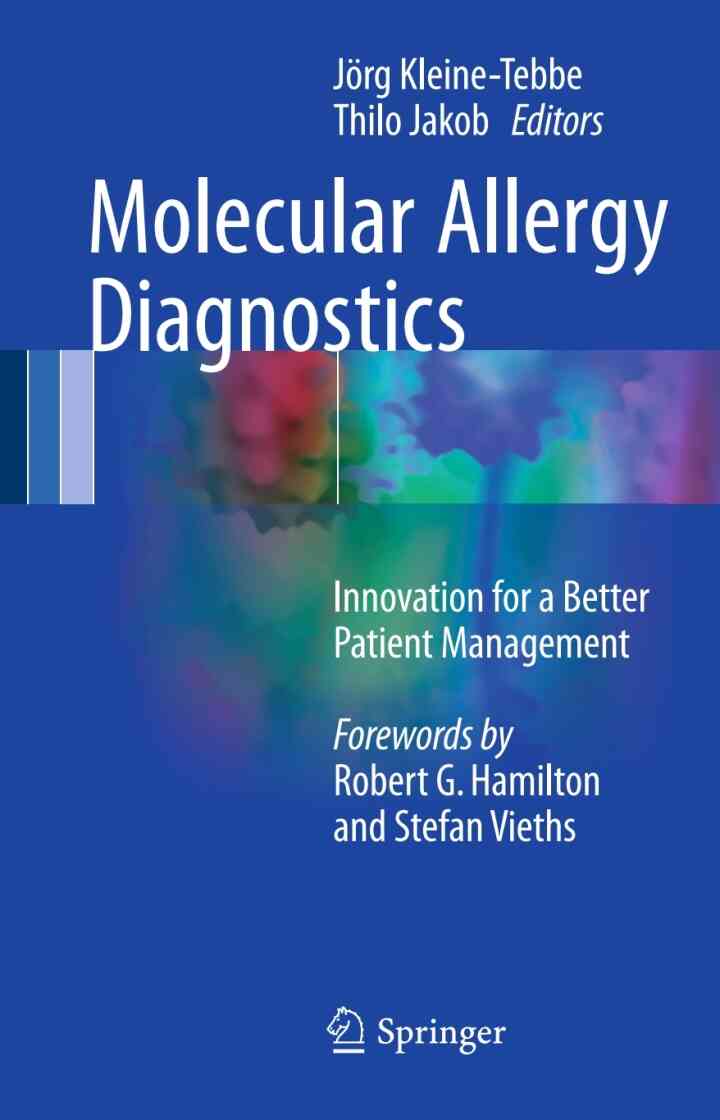 Molecular Allergy Diagnostics: Innovation for a Better Patient Management