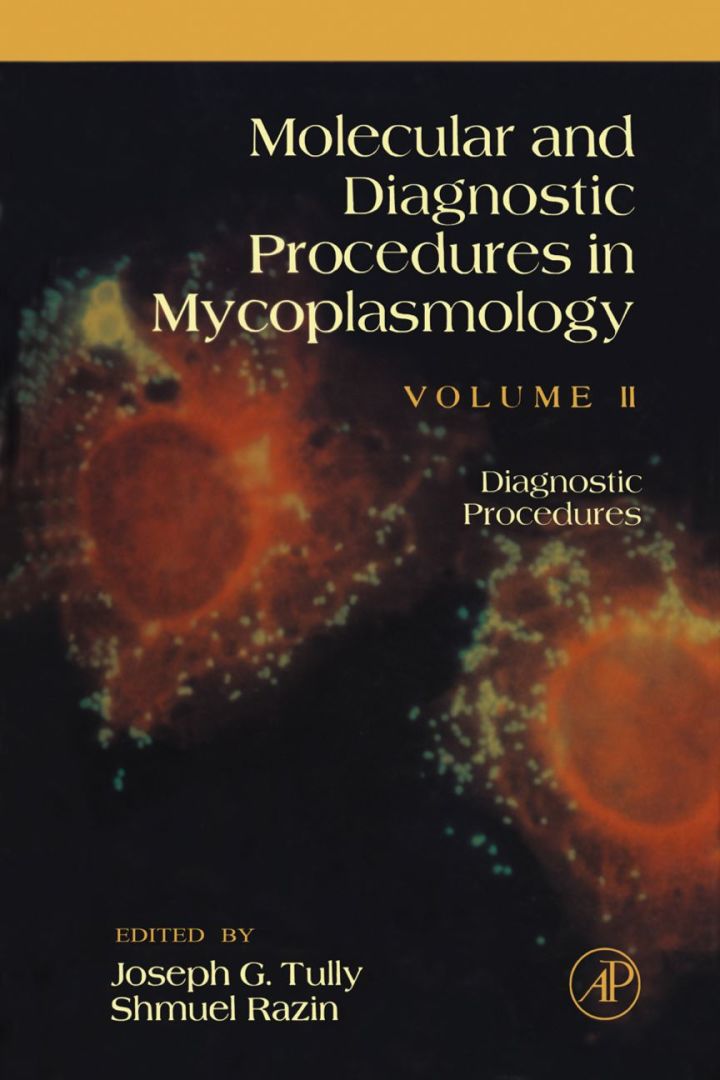 Molecular and Diagnostic Procedures in Mycoplasmology: Diagnostic Procedures