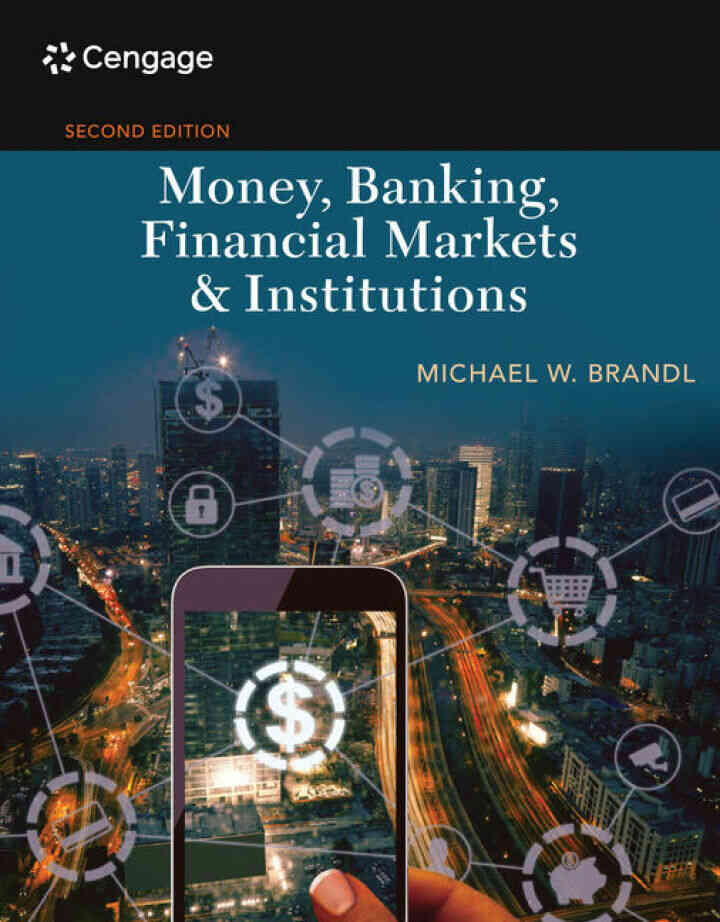 Money, Banking, Financial Markets &amp; Institutions, 2nd Edition