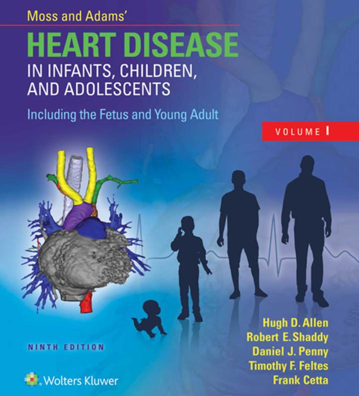 Moss &amp; Adams� Heart Disease in Infants, Children, and Adolescents, Including the Fetus and Young Adult