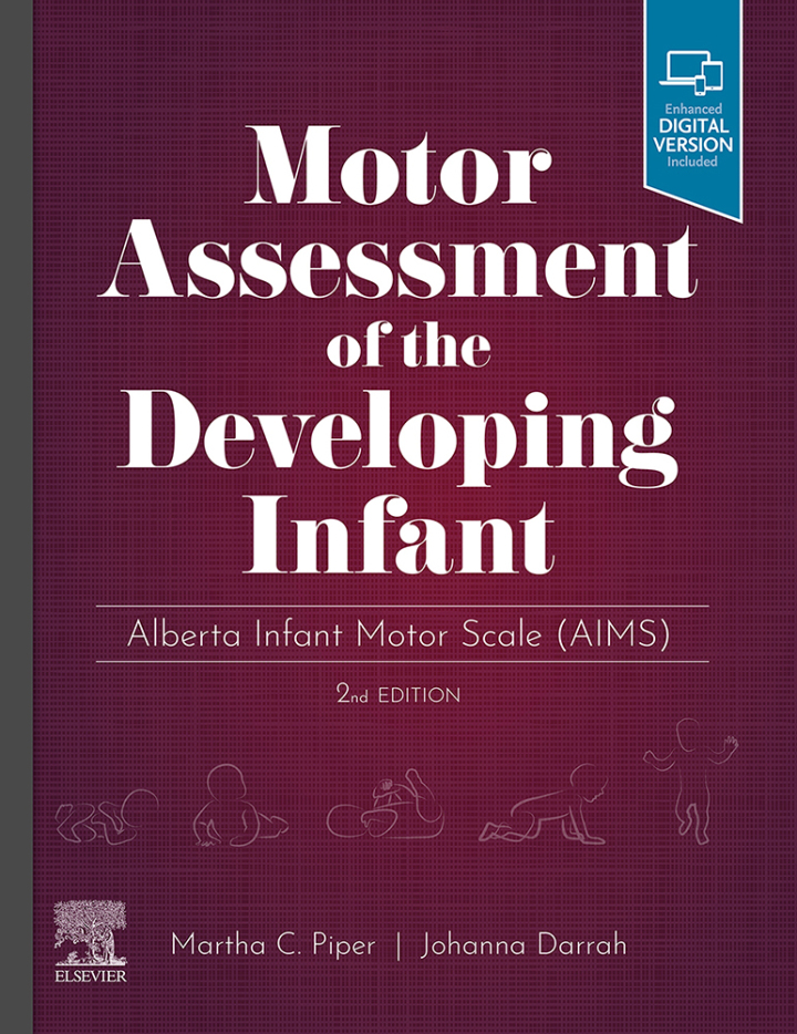 Motor Assessment of the Developing Infant: Alberta Infant Motor Scale (AIMS)