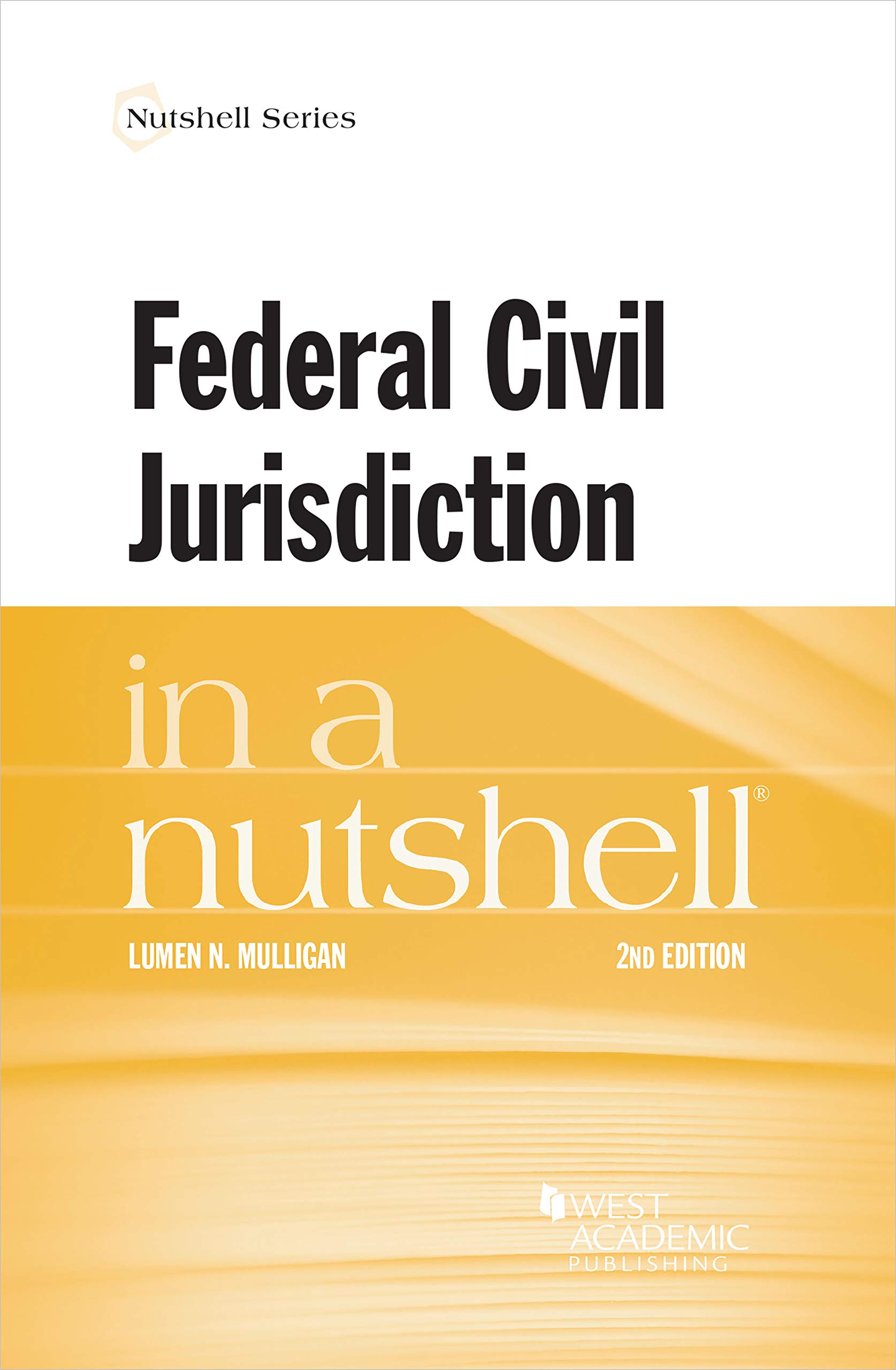 Mulligan's Federal Civil Jurisdiction in a Nutshell