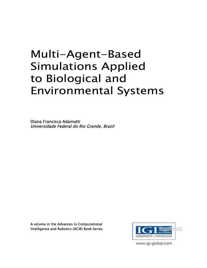 Multi-Agent-Based Simulations Applied to Biological and Environmental Systems