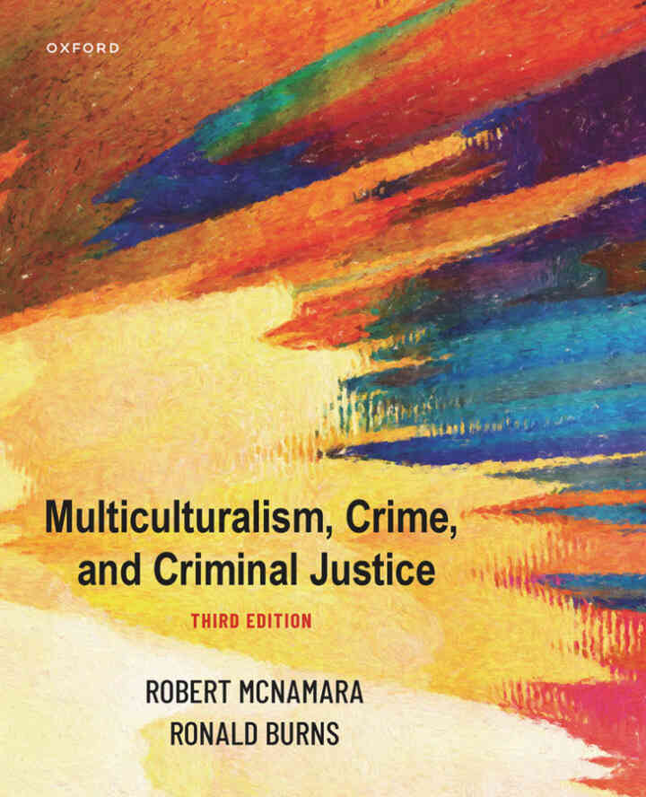 Multiculturalism, Crime, and Criminal Justice, 3rd Edition
