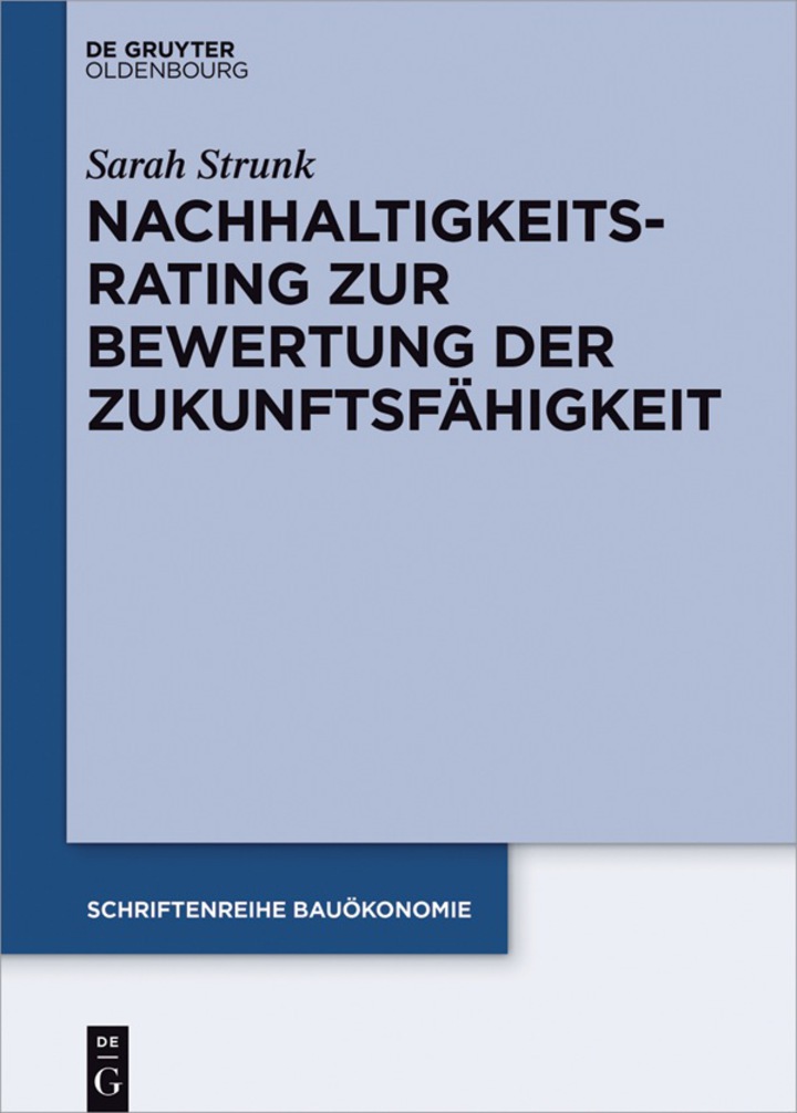 Nachhaltigkeitsrating zur Bewertung der Zukunftsf?higkeit von Immobilien
