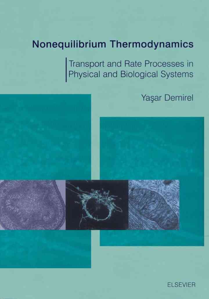 Nonequilibrium Thermodynamics: Transport and Rate Processes in Physical &amp; Biological Systems