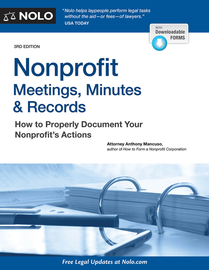 Nonprofit Meetings, Minutes &amp; Records: How to Properly Document Your Nonprofit's Actions, 3rd Edition